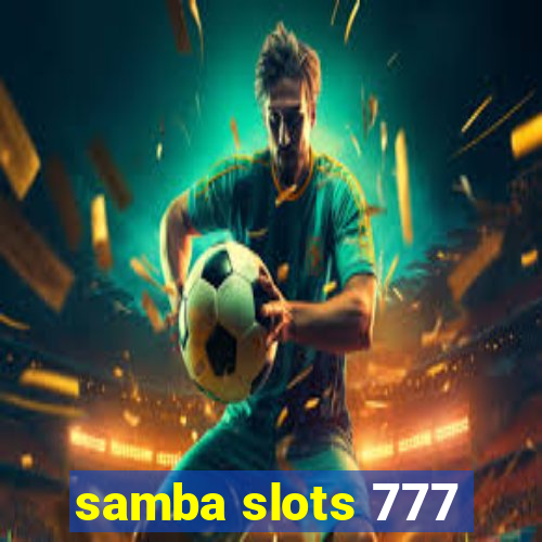 samba slots 777